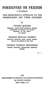 Cover of: Foreigners or friends, a handbook by Burgess, Thomas