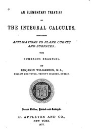 Cover of: An Elementary Treatise on the Integral Calculus ... by Benjamin Williamson