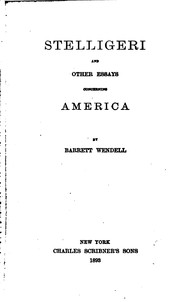 Cover of: Stelligeri, and Other Essays Concerning America by Barrett Wendell