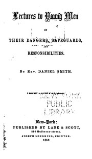 Cover of: Lectures to Young Men on Their Dangers, Safeguards, and Responsibilities