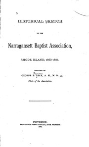 Historical Sketch of the Narragansett Baptist Association, Rhode Island, 1860-1884 by George Bacheler Peck , Narragansett Baptist Association