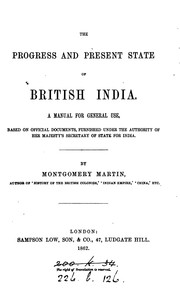 Cover of: The progress and present state of British India, a manual: A Manual for General Use ...