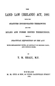 Cover of: The Land Law (Ireland) Act, 1881: With the Statutes Incorporated Therewith and the Rules and ...