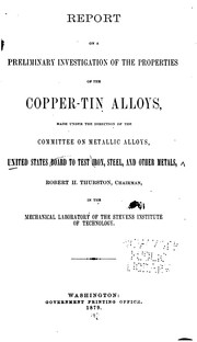 Cover of: Report on a Preliminary Investigation of the Properties of the Copper-tin Alloys