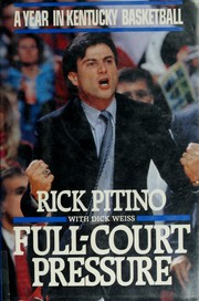 Cover of: Full-court pressure: a year in Kentucky basketball
