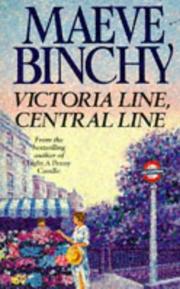 Cover of: Victoria Line Central Line by Maeve Binchy
