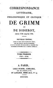 Cover of: Correspondance littéraire, philosophique et critique de Grimm et de Diderot, depuis 1753 jusqu ... by Denis Diderot, A . Chaudé, Jules-Antoine Taschereau