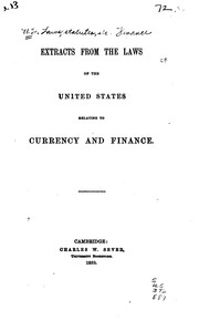Cover of: Extracts from the Laws of the United States Relating to Currency and Finance by United States , Charles Franklin Dunbar
