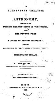 Cover of: An Elementary Treatise on Astronomy: Adapted to the Present Improved State of the Science ...