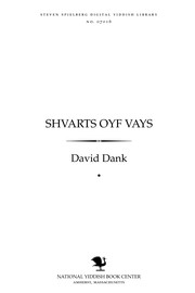 Shṿarts oyf ṿays by David Dank