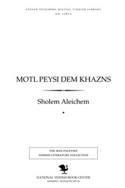 Cover of: Moṭl Peysi dem khazns: ḳsoṿim fun a yingl a yosem