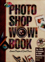 Cover of: The photo shop wow! book: tips, tricks, & techniques for Adobe Photoshop 2.5