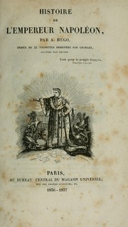 Cover of: Histoire de l'empereur Napoléon