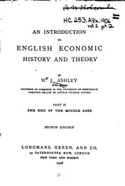 Cover of: An introduction to English economic history and theory. by William James Ashley, William James Ashley