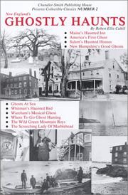 New England's Ghostly Haunts by Robert E. Cahill