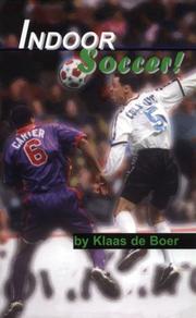 Indoor soccer! by Klaas De Boer, Klaas Deboer, Klaas de Boer