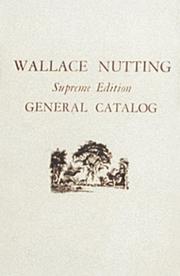 Cover of: Wallace Nutting, Supreme Edition, General Catalog by Wallace Nutting, Wallace Nutting