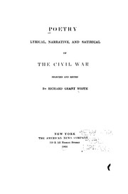 Cover of: Poetry, lyrical, narrative, and satirical, of the Civil War. by Richard Grant White