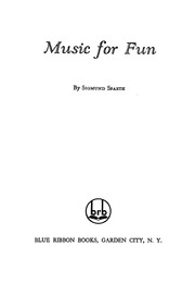 Cover of: Music for fun by Sigmund Gottfried Spaeth