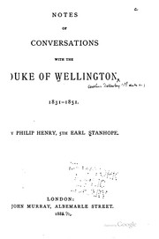 Cover of: Notes of conversations with the Duke of Wellington, 1831-1851 by Philip Henry Stanhope Earl Stanhope