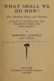 Cover of: What shall we do now?: Five hundred games and pastimes