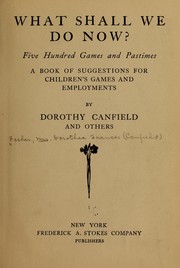 Cover of: What shall we do now? by Dorothy Canfield Fisher