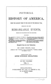 Cover of: Pictorial History of America, from the Earliest Times to the Close of the Mexican War ...