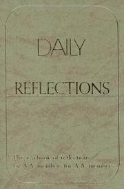 Cover of: Daily reflections: a book of reflections by A.A. members for A.A. members.