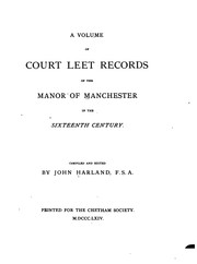 Cover of: Volume of Court Leet Records of the Manor of Manchester in the Sixteenth Century