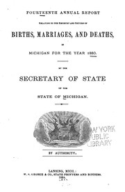 Annual Report ... Including the ... Annual Registration Report by Michigan Records and Statistics Bureau , Michigan Communicable Disease and Vital Statistics Bureau , Michigan Health Dept