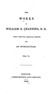 Cover of: The Works of William E. Channing, D. D. by William Ellery Channing