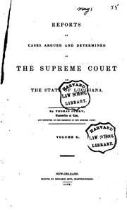 Cover of: Reports of Cases Argued and Determined in the Supreme Court of the State of ... by Louisiana. Supreme Court.