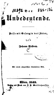 Cover of: Der unbedeutende: Posse mit Gesang in drei Akten