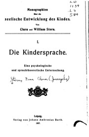 Cover of: Die Kindersprache: Eine psychologische und sprachtheoretische Untersuchung by William Stern