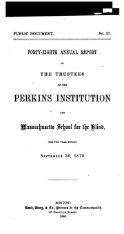 Cover of: Annual Report by Perkins School for the Blind, New England Institution for the Education of the Blind