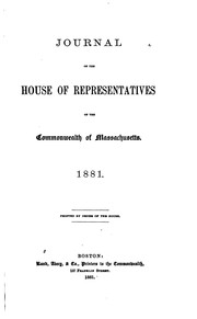 Cover of: Journal of the House of Representatives of the Commonwealth of Massachusetts by Massachusetts. General Court. House of Representatives., Massachusetts. General Court. House of Representatives.