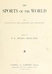 Cover of: The sports of the world, with illustrations from drawings and photographs by Frederick G. Aflalo