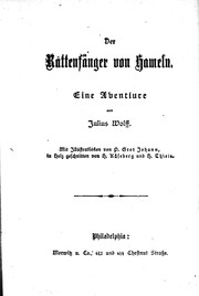 Cover of: Der Rattenfänger von Hameln by von Julius Wolff ; mit illustrationen von P. Grot Johann in Holz geschnitten von H. Käseberg und H. Thiele.