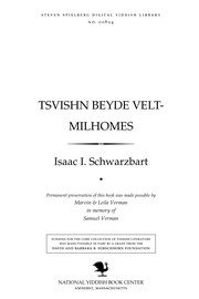Cover of: Tsṿishn beyde ṿelṭ-milḥomes̀ by Isaac I. Schwarzbart