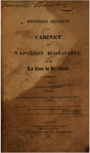 Cover of: Histoire secrète du cabinet de Napoléon Buonaparté, et de la cour de St. Cloud