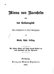Cover of: Minna von Barnhelm; oder, das Soldatenglück by Gotthold Ephraim Lessing
