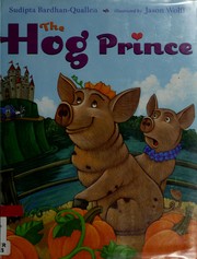 Cover of: The hog prince by Sudipta Bardhan-Quallen