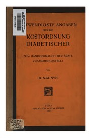 Cover of: Notwendigste Angaben für die Kostordnung Diabetischer, zum Handgebrauch der ...