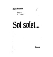 Cover of: Sol solet...: Drama en tres actes y en prosa, estrenat en lo Teatro català, Romea, la vetlla del ...