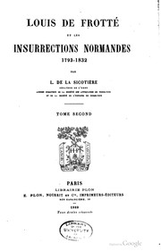 Cover of: Louis de Frotté les insurrections normandes, 1793-1832.