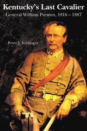 Cover of: Kentucky's last cavalier: General William Preston, 1816-1887