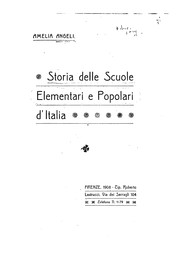 Storia delle scuole elementari e populari d'Italia by Amelia Angeli