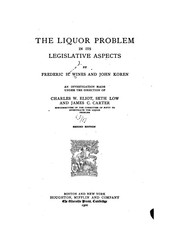 Cover of: The Liquor Problem in Its Legislative Aspects