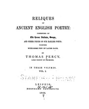 Cover of: Reliques of Ancient English Poetry: Consisting of Old Heroic Ballads, Songs, and Other Pieces of ...