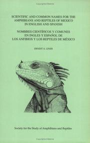 Cover of: Scientific and Common Names for the Amphibians and Reptiles of Mexico in English and Spanish (Herpetological Circular) by Ernest A. Liner